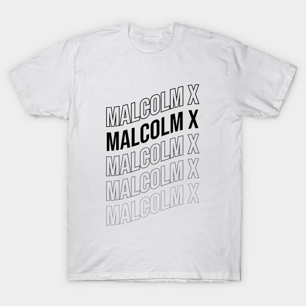 Malcolm X T-Shirt by Pinus27